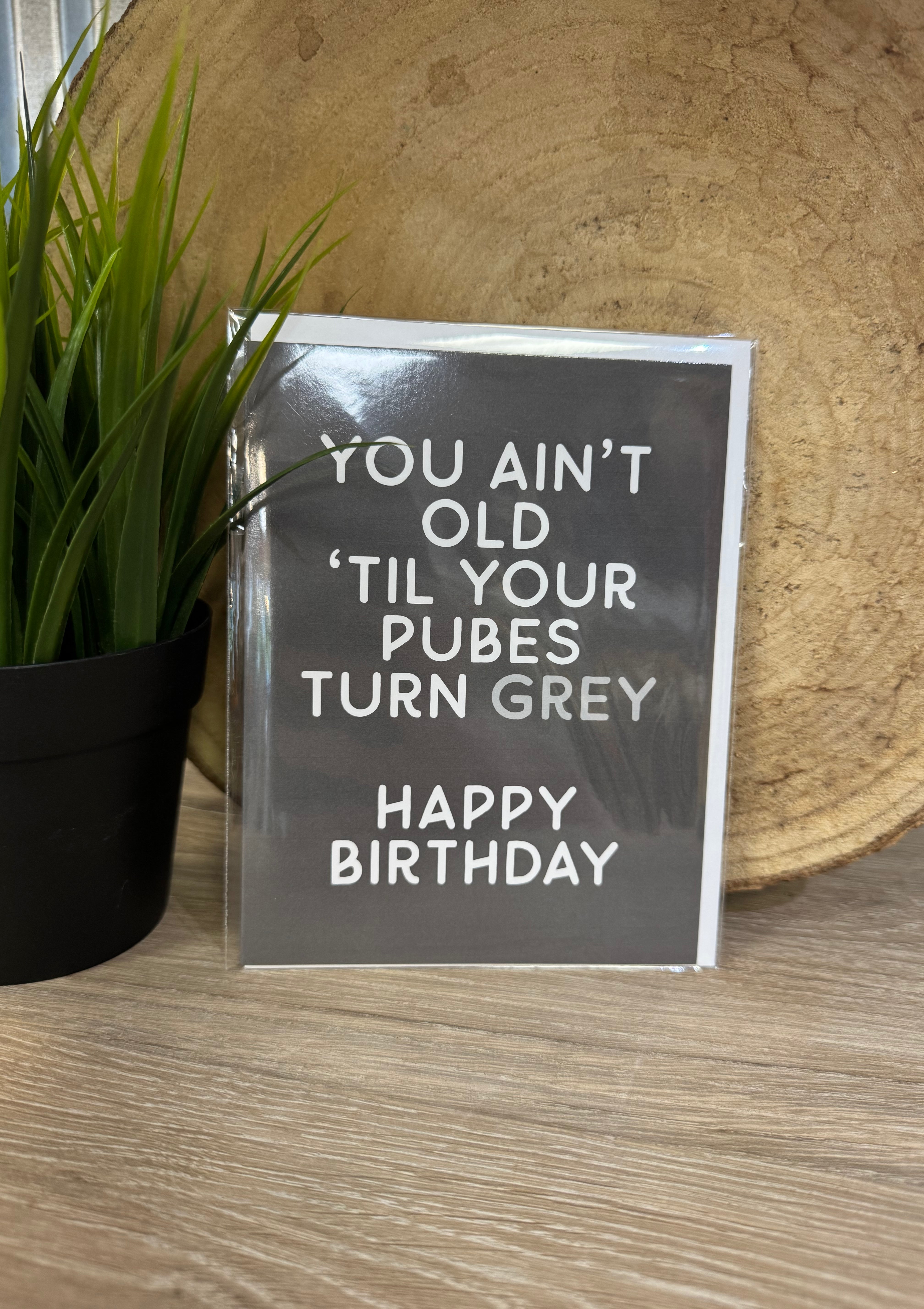 Pubes Turn Grey Card-Cards-crooked halo-The Silo Boutique, Women's Fashion Boutique Located in Warren and Grand Forks North Dakota