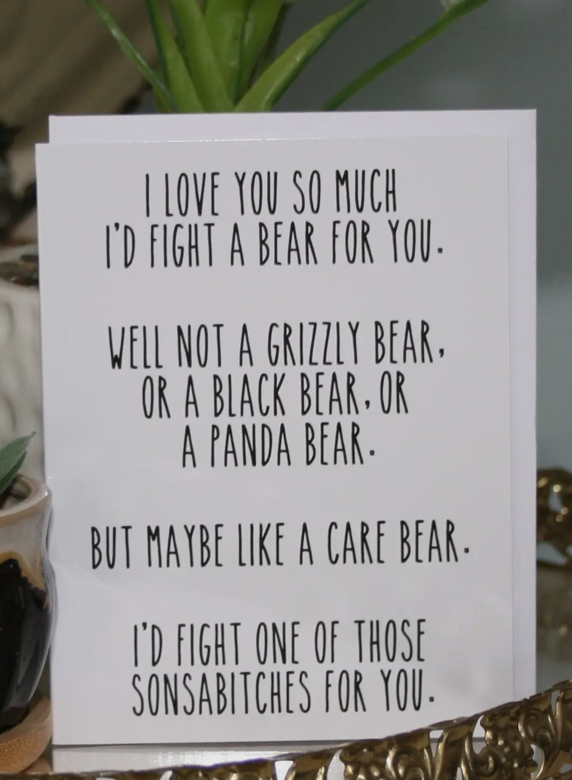 I Would Fight a Bear for You Greeting Card-Cards-crooked halo-The Silo Boutique, Women's Fashion Boutique Located in Warren and Grand Forks North Dakota