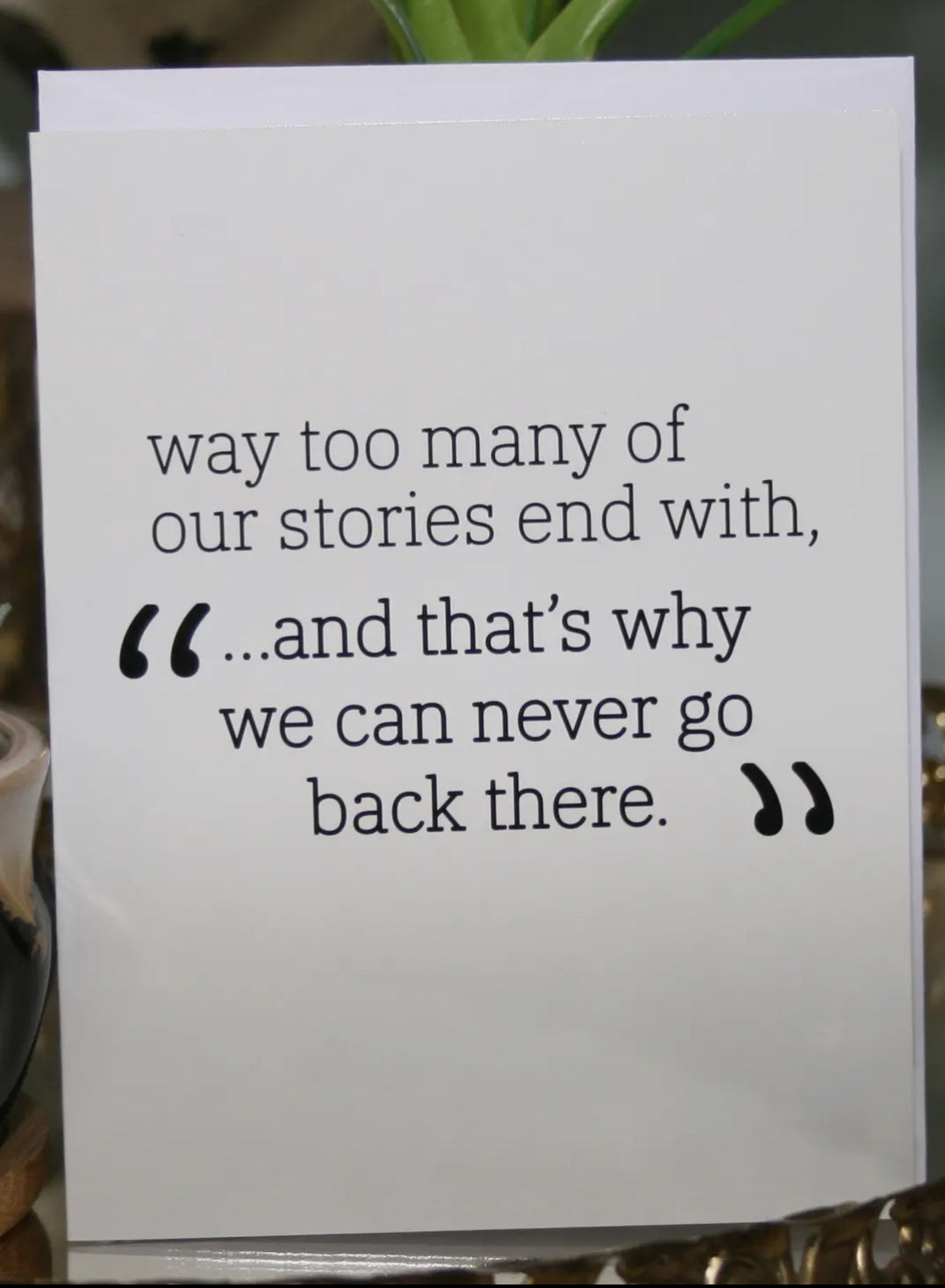 Never go Back Greeting Card-Cards-crooked halo-The Silo Boutique, Women's Fashion Boutique Located in Warren and Grand Forks North Dakota