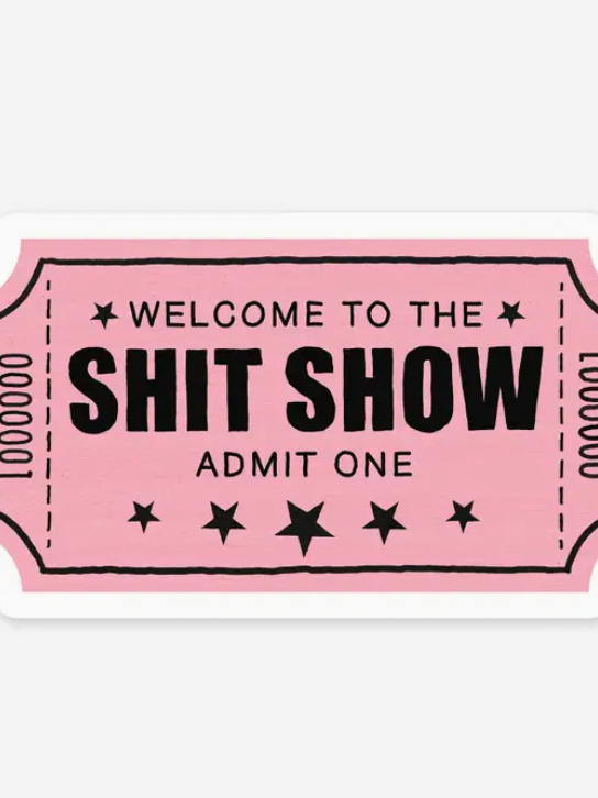 Shit Show Sticker-Stickers-faire-The Silo Boutique, Women's Fashion Boutique Located in Warren and Grand Forks North Dakota