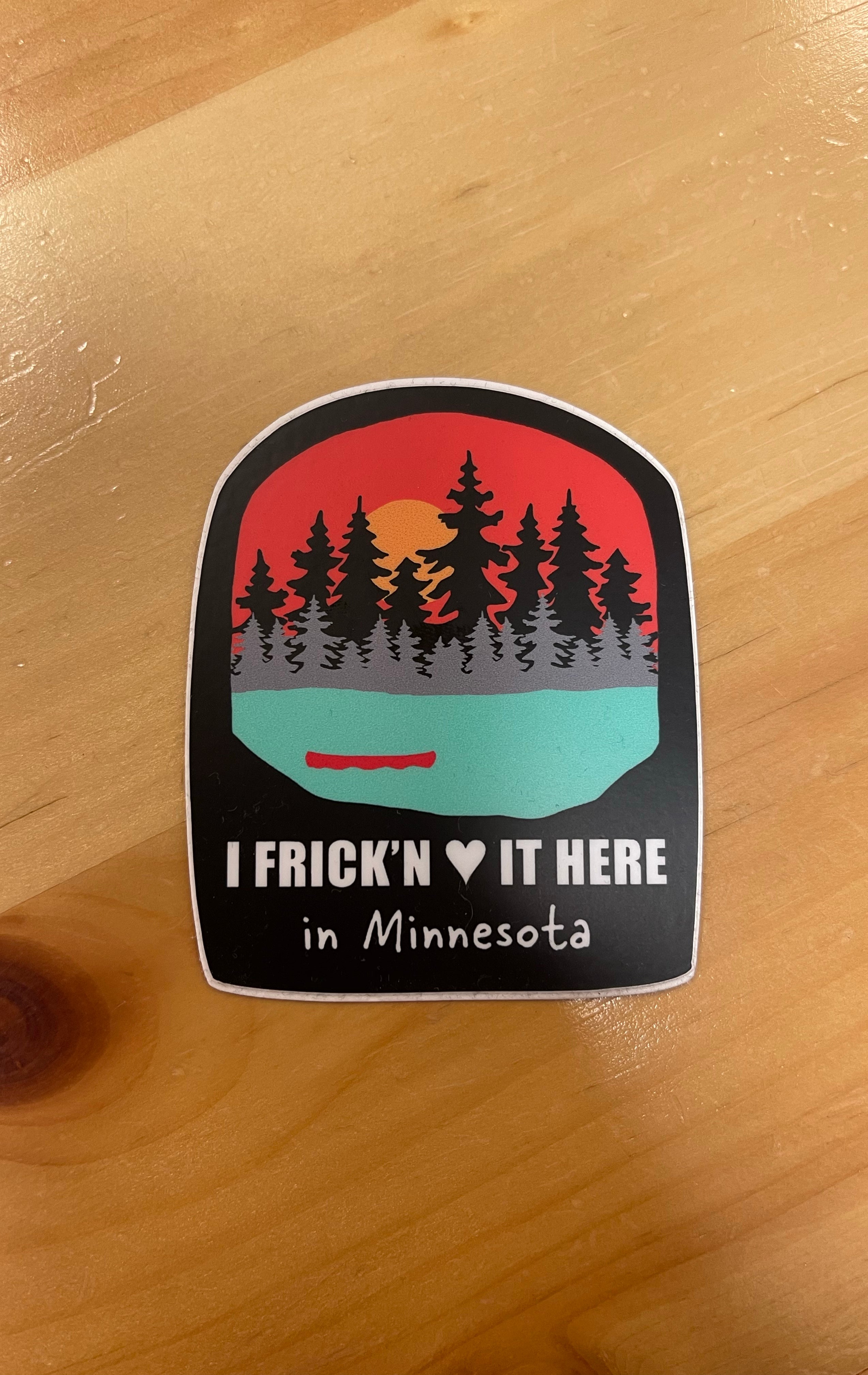I Love it In Minnesota Sticker-Stickers-nice enough-The Silo Boutique, Women's Fashion Boutique Located in Warren and Grand Forks North Dakota