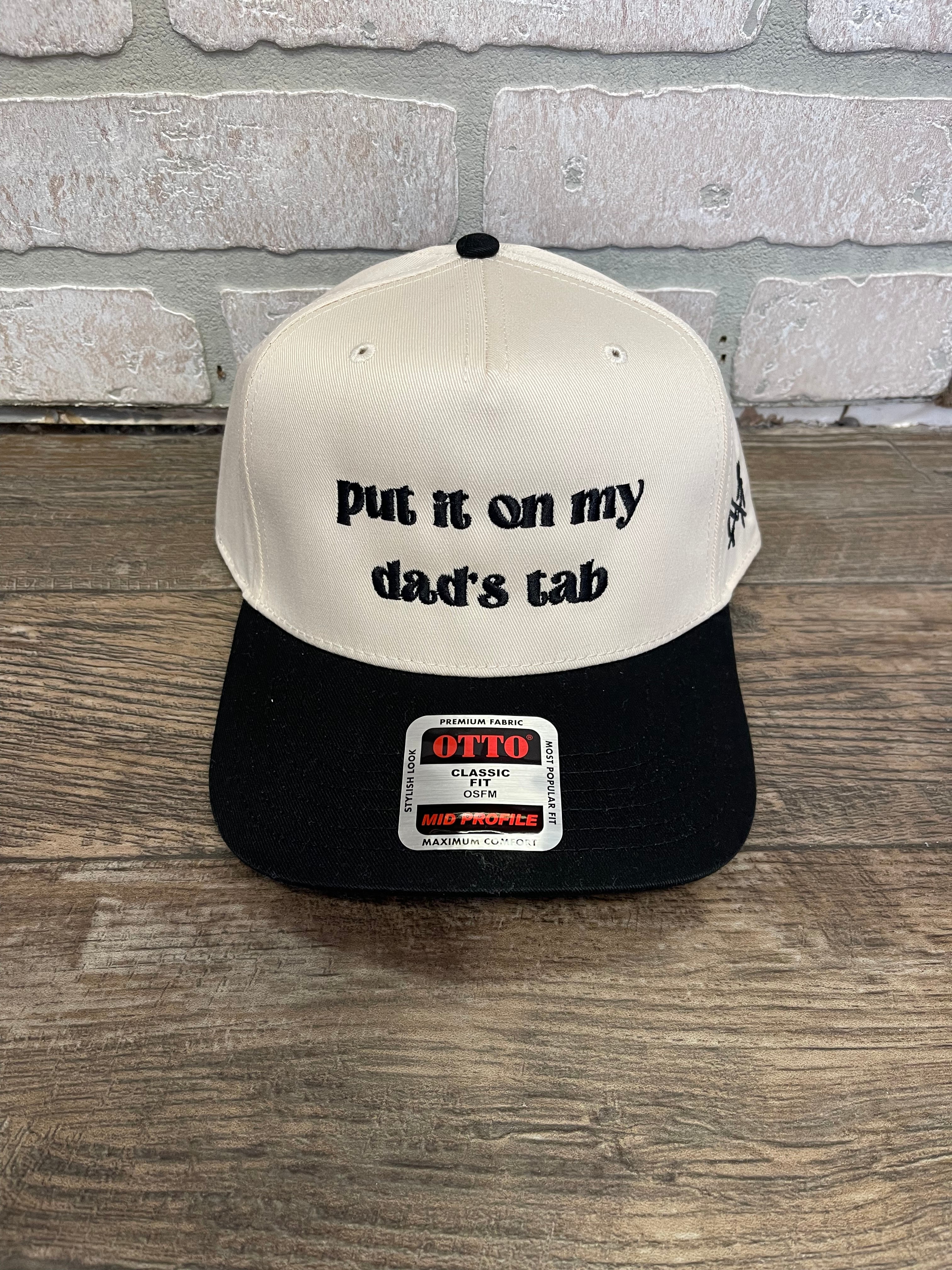 Put it on My Dad's Tab Hat-Hats-mad hatter co-The Silo Boutique, Women's Fashion Boutique Located in Warren and Grand Forks North Dakota