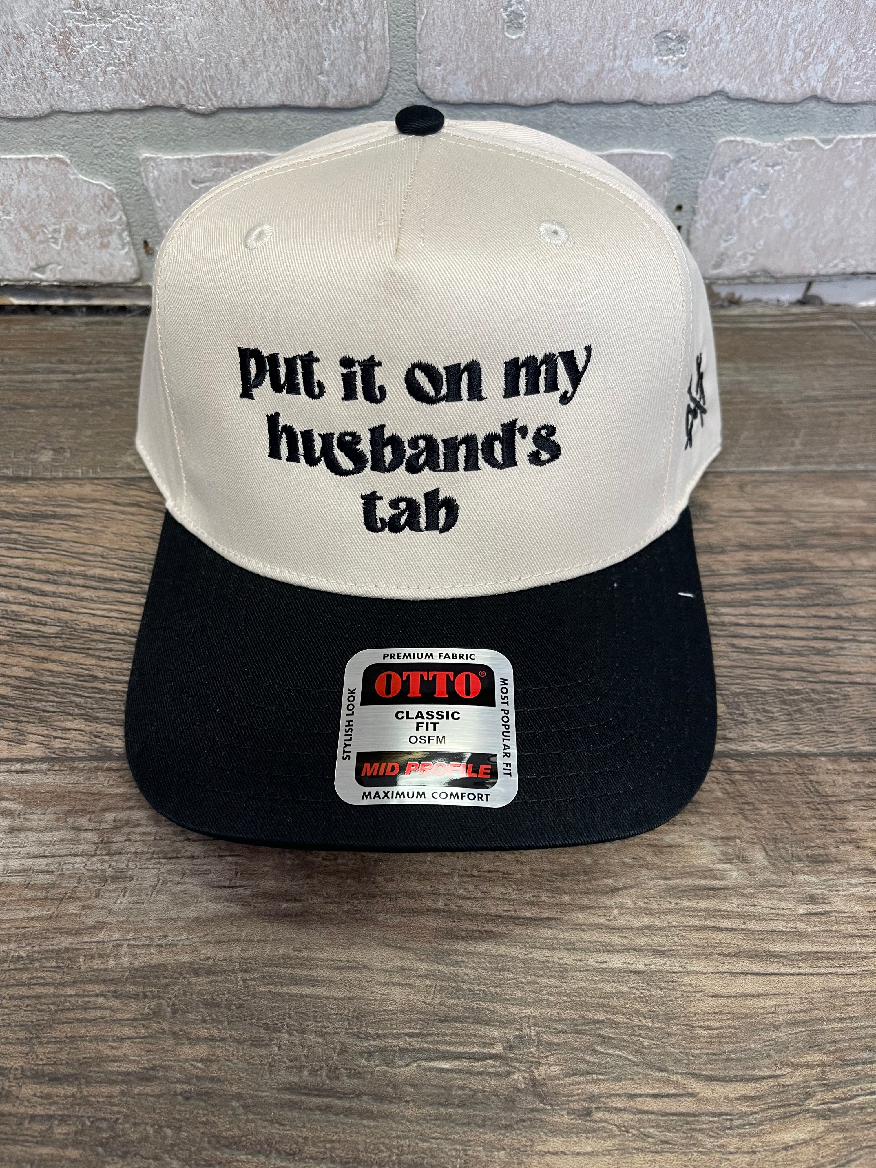 Put it on My Husband's Tab Hat-Hats-mad hatter co-The Silo Boutique, Women's Fashion Boutique Located in Warren and Grand Forks North Dakota