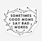 Good Moms Sticker-Stickers-faire-The Silo Boutique, Women's Fashion Boutique Located in Warren and Grand Forks North Dakota