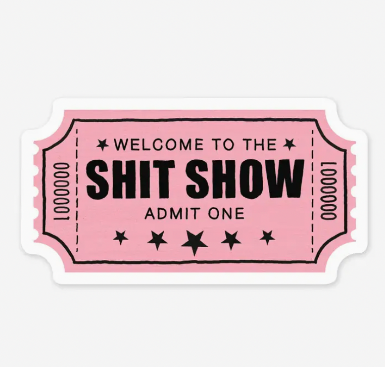 Shit Show Sticker-Stickers-faire-The Silo Boutique, Women's Fashion Boutique Located in Warren and Grand Forks North Dakota